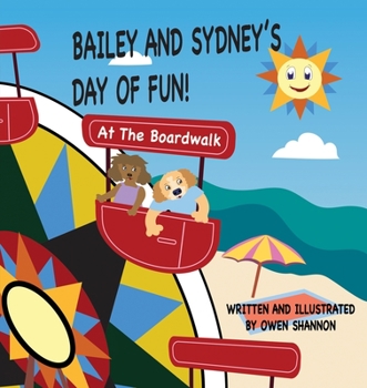 Paperback Bailey And Sydney's Day Of Fun At The Boardwalk! Book