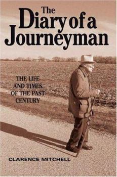 Paperback The Diary of a Journeyman: The Life and Times of the Past Century Book