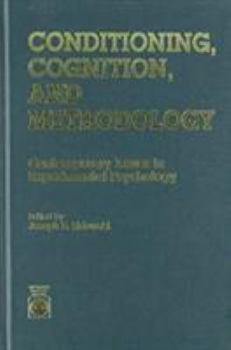 Hardcover Conditioning, Cognition, and Methodology: Contemporary Issues in Experimental Psychology Book