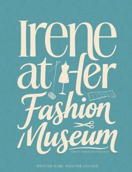 Paperback Irene at Her Fashion Museum Book