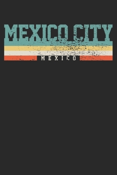 Paperback Notebook: Mexico City Ruled 6x9 120 Pages Book