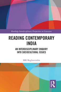 Hardcover Reading Contemporary India: An Interdisciplinary Enquiry into Sociocultural Issues Book