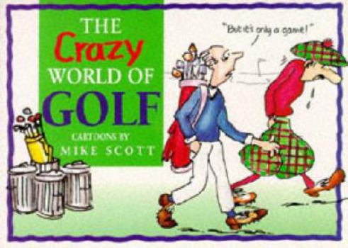 Paperback The Crazy World of Golf (Crazy World Ser) Book
