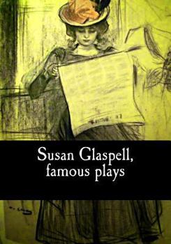 Paperback Susan Glaspell, famous plays Book