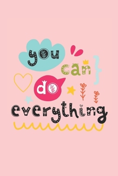 Paperback You Can Do Everything: Motivational Journal, Dot Grid Journal Gift Notebook, Dotted Grid Bullet Notebook, 6x9 Notebook, Journal For Work Book
