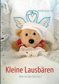 Paperback Kleine Lausbären: Hier ist der Bär los ! [German] Book