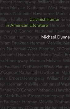 Hardcover Calvinist Humor in American Literature Book