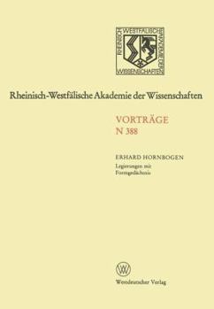 Paperback Legierungen Mit Formgedächtnis: 372. Sitzung Am 6. Februar 1991 in Düsseldorf [German] Book