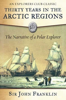 Paperback Thirty Years in the Arctic Regions: The Narrative of a Polar Explorer Book