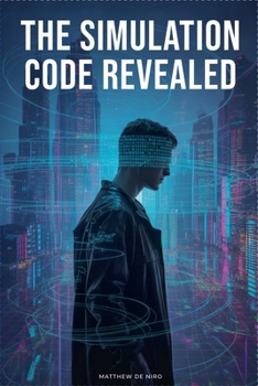 Paperback The Simulation Code Revealed Book