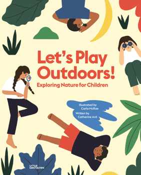 Hardcover Let's Play Outdoors!: Exploring Nature for Children Book