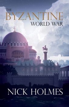 Paperback The Byzantine World War Book