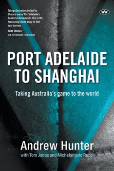 Paperback Port Adelaide to Shanghai Book