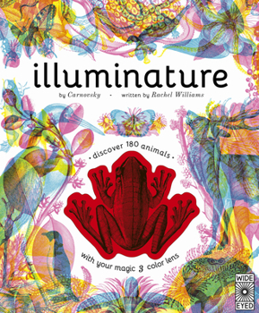 Hardcover Illuminature: Discover 180 Animals with Your Magic Three Color Lens Book