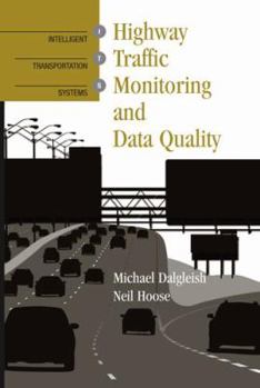 Hardcover Highway Traffic Monitoring and Data Quality Book