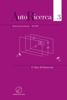 Paperback AutoRicerca - Numero 3, Anno 2012 - L'Arte di Osservare [Italian] Book