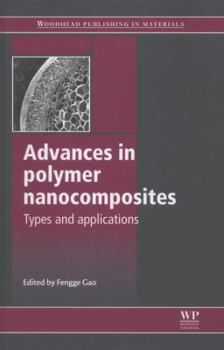 Hardcover Advances in Polymer Nanocomposites: Types and Applications Book