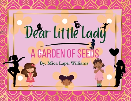 Dear Little Lady: A Garden of Seeds