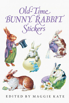 Paperback Old-Time Bunny Rabbit Stickers: 23 Full-Color Pressure-Sensitive Designs Book