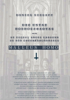 Paperback Die Untat Hoeholzbagdtal: St. Tiufel Abtei Erbsenn zu Süd Unterkirchabzell [German] Book