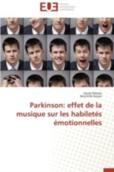 Paperback Parkinson: Effet de la Musique Sur Les Habiletés Émotionnelles [French] Book