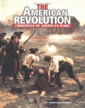 The American Revolution (Chronicles of America's Wars) - Book  of the Chronicle of America's Wars