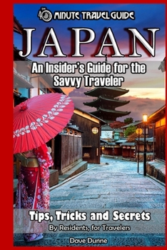 Paperback Japan: An Insider's Guide for the Savvy Traveler Book