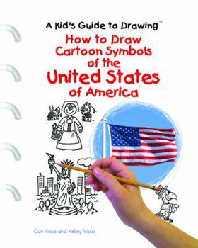 Library Binding How to Draw Cartoon Symbols of the United States Book