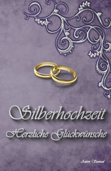 Paperback Silberhochzeit: Herzliche Gl?ckw?nsche [German] Book