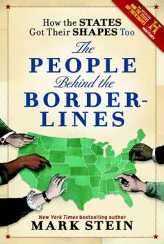 Hardcover How the States Got Their Shapes Too: The People Behind the Borderlines Book