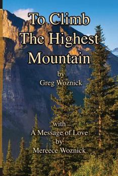 Paperback To Climb The Highest Mountain Book