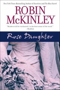 Rose Daughter - Book #2 of the Folktales
