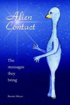 Paperback Alien Contact: The messages they bring Book