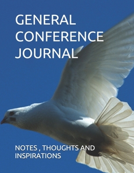 Paperback General Conference Journal: Notes, Thoughts and Inspirations Book