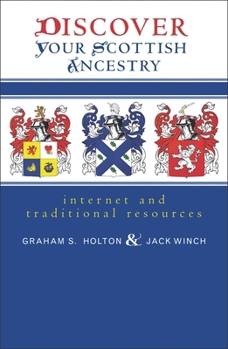 Paperback Discover Your Scottish Ancestry: Internet and Traditional Resources Book