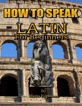 Paperback How to Speak Latin: For Beginners Book