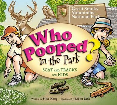 Paperback Who Pooped in the Park? Great Smoky Mountains National Park: Scat & Tracks for Kids Book