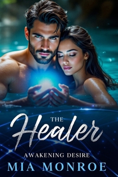 Paperback The Healer: Awakening Desire Book