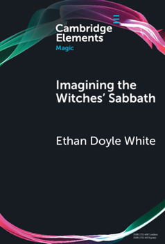 Hardcover Imagining the Witches' Sabbath: Visions of Darkness Since 1900 Book