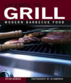 Paperback Licence To Grill Modern Barbecue Food Book