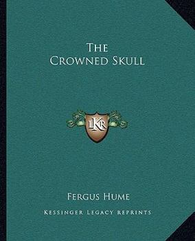 The Crowned Skull - Book #1 of the Classic Australian SF