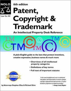 Paperback An Patent, Copyright & Trademark: An Intellectual Property Desk Reference Book