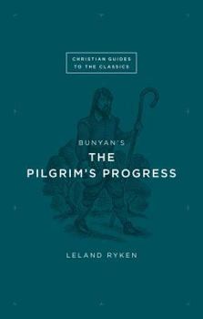 Bunyan's the Pilgrim's Progress - Book  of the Christian Guides to the Classics