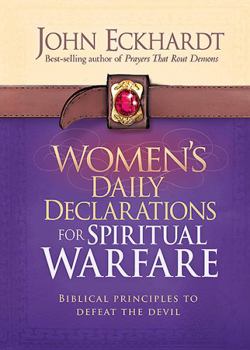 Hardcover Women's Daily Declarations for Spiritual Warfare: Biblical Principles to Defeat the Devil Book