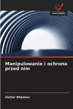 Paperback Manipulowanie i ochrona przed nim [Polish] Book