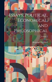 Hardcover Essays, Political, Economical, and Philosophical; Volume 1 Book