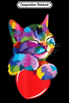 Composition Notebook: Cute Cat Gift for kitten lovers Colorful Art Kitty Adoption  Journal/Notebook Blank Lined Ruled 6x9 100 Pages