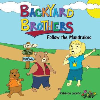 Paperback BackYard Brothers: Follow the Mandrakes Book