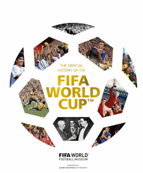 Hardcover The Official History of the Fifa World Cup(tm) Book