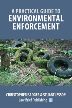 Paperback A Practical Guide to Environmental Enforcement Book